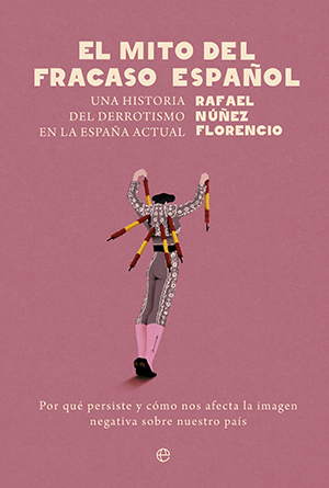 Un libro escrito por Rafael Núñez Florencio y publicado por La Esfera de los Libros