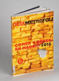 GUIA METROPOLI COMER Y BEBER EN MADRID 2015