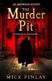THE MURDER PIT AN ARROWOOD MYSTERY 2