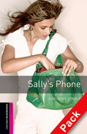 OXFORD BOOKWORMS STARTER. SALLY'S PHONE AUDIO CD PACK