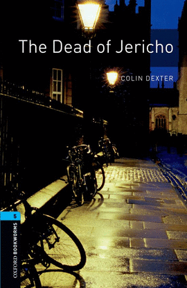 OXFORD BOOKWORMS 5. THE DEAD OF JERICHO