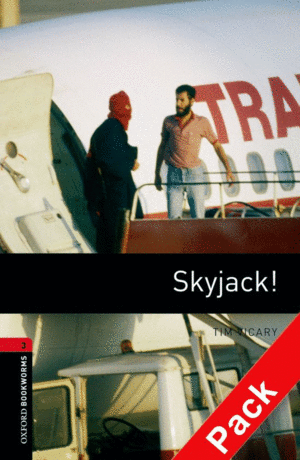 OXFORD BOOKWORMS 3. SKYJACK! AUDIO CD PACK