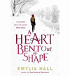 A HEART BENT OUT OF SHAPE