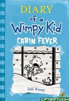 DIARY OF A WIMPY KID 6: CABIN FEVER