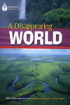 A DISAPPEARING WORLD + DVD (PRE INTERMEDIATE A2)