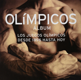 OLIMPICOS ALBUM- LOS JUEGOS OLIMPICOS DESDE 1896 HASTA HOY