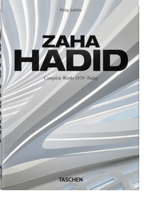 ZAHA HADID. COMPLETE WORKS 1979TODAY. 40TH ED.