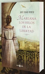 MARIANA, LOS HILOS DE LA LIBERTAD
