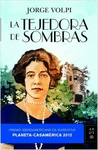 LA TEJEDORA DE SOMBRAS (PREMIO CASAMERICA 2012)