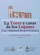 LA TORRE Y CASAS DE LOS LUJANES. UNA VOLUNTAD DE PERVIVENCIA