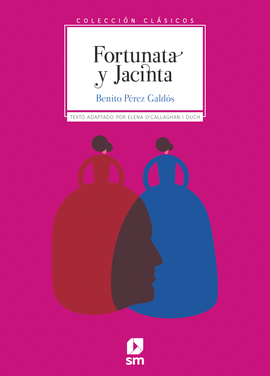 FORTUNATA Y JACINTA (TEXTO ADAPTADO)