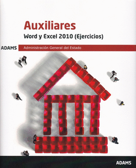 WORD Y EXCEL 2010 (EJERCICIOS) AUXILIARES ADMINISTRACIÓN GENERAL DEL ESTADO