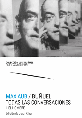 MAX AUB / BUÑUEL. TODAS LAS CONVERSACIONES (PACK)