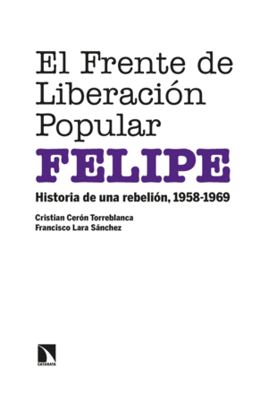 EL FRENTE DE LIBERACIÓN POPULAR. FELIPE