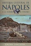 HISTORIA CULTURAL DE NÁPOLES