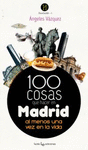 100 COSAS QUE HACER EN MADRID...
