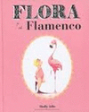 FLORA Y EL FLAMENCO