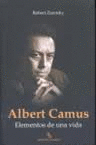 ALBERT CAMUS, ELEMENTOS DE UNA VIDA