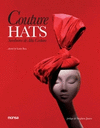 COUTURE HATS, SOMBREROS DE ALTA COSTURA