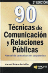 90 TÉCNICAS DE COMUNICACIÓN Y RELACIONES PÚBLICAS