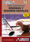 GUÍA PRÁCTICA DE NÓMINAS Y SEGUROS SOCIALES. 3ª EDICIÓN