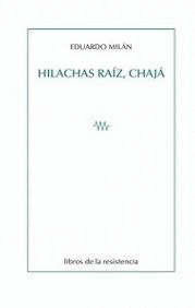 HILACHAS RAÍZ, CHAJÁ