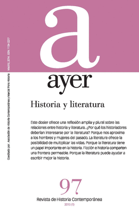 REVISTA AYER 97: HISTORIA Y LITERATURA