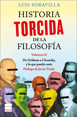 HISTORIA TORCIDA DE LA FILOSOFÍA. VOLUMEN II