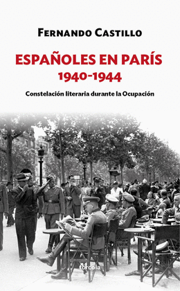 ESPAÑOLES EN PARÍS 1940-1944