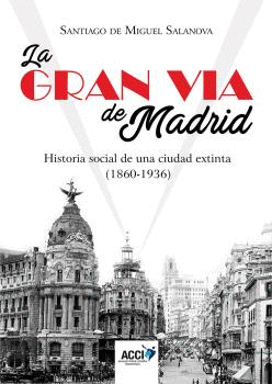 LA GRAN VIA DE MADRID