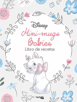 MINI-MUGS DISNEY BABIES + LIBRO DE RECETAS