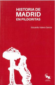 HISTORIA DE MADRID EN PILDORITAS