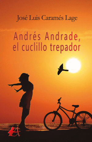 ANDRÉS ANDRADE, EL CUCLILLO TREPADOR