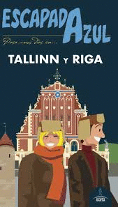 TALLINN Y RIGA ESCAPADA