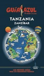 TANZANIA Y ZANZÍBAR. GUÍA AZUL