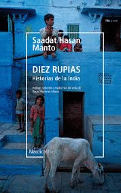 DIEZ RUPIAS. HISTORIAS DE LA INDIA (RELATOS)