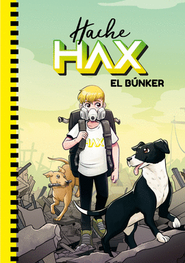 HACHE HAX 1: EL BÚNKER