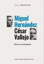 MIGUEL HERNANDEZ Y CESAR VALLEJO