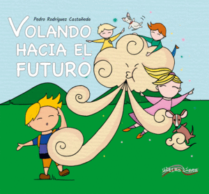 VOLANDO HACIA EL FUTURO