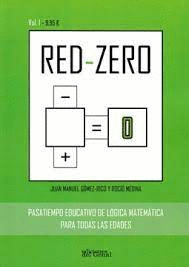 RED ZERO. PASATIEMPO EDUCATIVO DE LÓGICA MATEMÁTICA PARA TODAS LAS EDADES