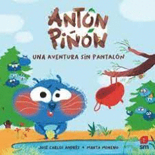 ANTÓN PIÑÓN 2. UNA AVENTURA SIN PANTALÓN