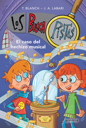 LOS BUSCAPISTAS 15 - EL CASO DEL HECHIZO MUSICAL