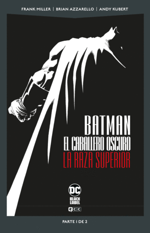 BATMAN: EL CABALLERO OSCURO: LA RAZA SUPERIOR VOL. 1 DE 2 (DC POCKET)