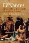 RINCONETE Y CORTADILLO / AMANTE LIBERAL