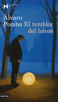 EL TEMBLOR DEL HEROE (PREMIO NADAL 2012)