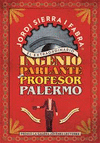 EL EXTRAORDINARIO INGENIO PARLANTE DEL PROFESOR PALERMO