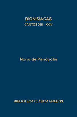 DIONISÍACAS. VOL. 2. (CANTOS XIII - XIV).