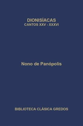 DIONISIACAS VOL 3 CANTOS XXV-XXXVI