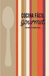 COCINA FÁCIL GOURMET