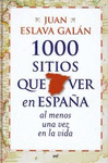 LOS 1001 LUGARES EN ESPAÑA QUE HAY QUE VISITAR